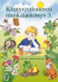 Tölgyszéky Papp Gyuláné - Környezetismereti munkatankönyv 3.