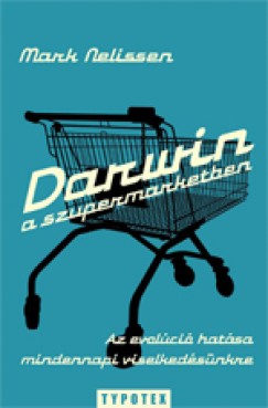Mark Nelissen - Darwin a szupermarketben