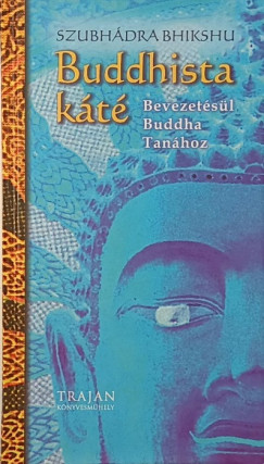 Szubh�dra Bhikshu - Buddhista k�t�