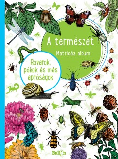 A termszet - Matrics album - Rovarok, pkok s ms aprsgok