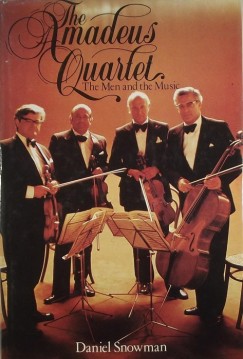 Daniel Snowman - The Amadeus Quartet