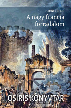 Hahner Péter - A nagy francia forradalom