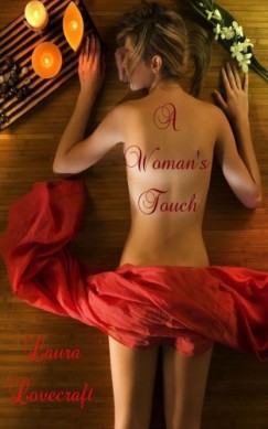 Laura Lovecraft - A Woman's Touch