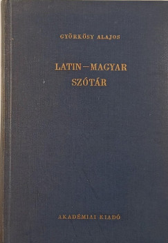 Gyrksy Alajos   (Szerk.) - Latin-magyar sztr