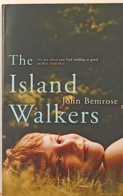 John Bemrose - The Island Walkers