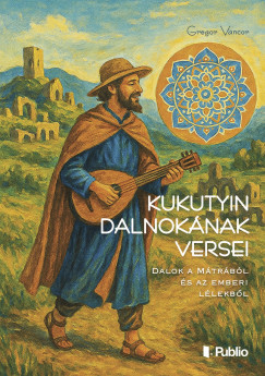 Gregor Vancor - Kukutyin dalnok�nak versei