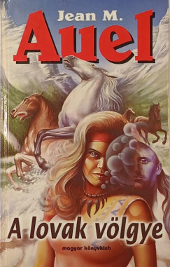 Jean M. Auel - A lovak vlgye
