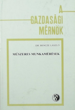 Bencze Lszl - Mszeres munkamrsek