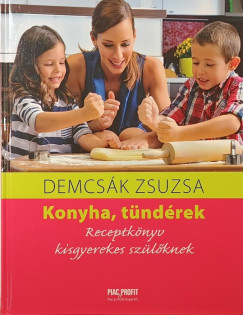 Demcsk Zsuzsa - Konyha, tndrek
