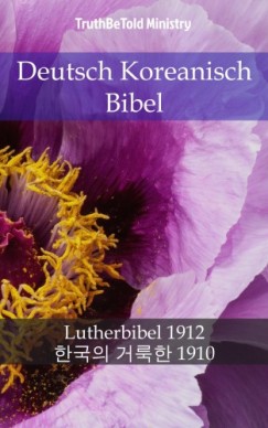 Martin Truthbetold Ministry Joern Andre Halseth - Deutsch Koreanisch Bibel