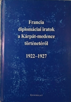 dm Magda - Francia diplomciai iratok a Krpt-medence trtnetrl 1922 - 1927