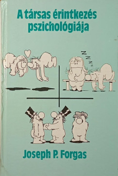 Joseph Paul Forgas - A trsas rintkezs pszicholgija