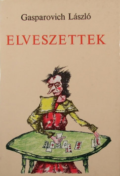 Gasparovich Lszl - Elveszettek