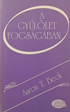 Aaron T. Beck - A gy�l�let fogs�g�ban