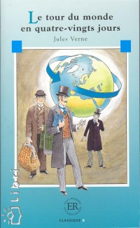 Jules Verne - Le tour de monde en quarte-vingts jours