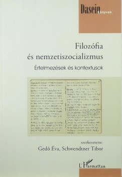 Ged va   (Szerk.) - Schwendtner Tibor   (Szerk.) - Filozfia s nemzetiszocializmus