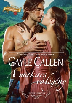 Gayle Callen - A makacs vlegny