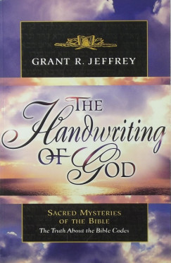 Grant Reid Jeffrey - The Handwriting of God