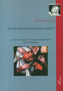 Utasi Krisztina - Ész és kinyilatkoztatás között