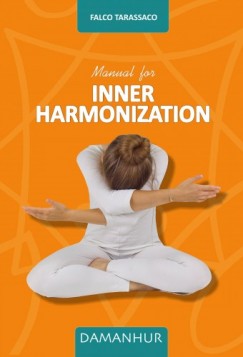 Falco Tarassaco - Manual for Inner Harmonization