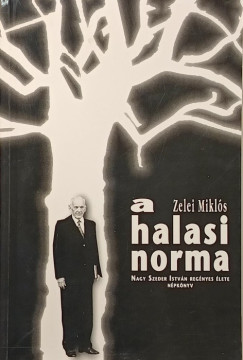 Zelei Mikls - A halasi norma