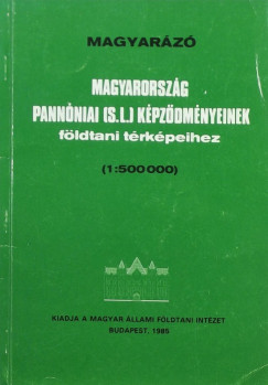 Jmbor ron - Magyarz Magyarorszg pannniai s. l. kpzdmnyeinek fldtani trkpeihez (1:500 000)