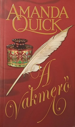Amanda Quick - A vakmerő