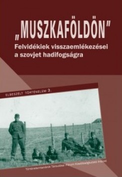 Krs Zoltn   (Szerk.) - Muszkafldn