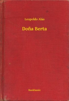 Leopoldo Alas - Dona Berta