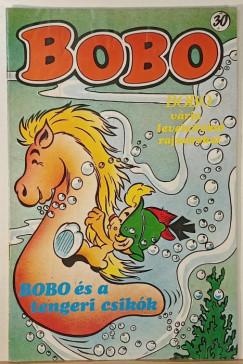 Bobo 30. - Bobo �s a tengeri csik�k
