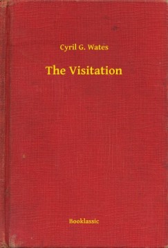 Cyril G. Wates - The Visitation