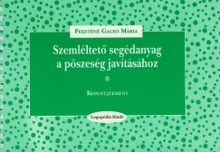 Feketn Gacs Mria - Szemlltet segdanyag a pszesg javtshoz - Szgyjtemny + Kpgyjtemny