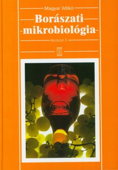 Magyar Ildik - Borszati mikrobiolgia - Borszat 3.