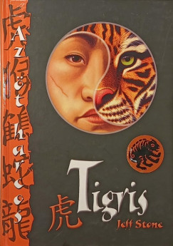 Jeff Stone - Az öt harcos 1. - Tigris
