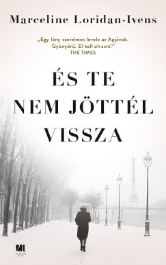 Marceline Loridan-Ivens - Judith Perrignon - s te nem jttl vissza