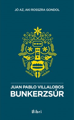 Juan Pablo Villalobos - Bunkerzsúr