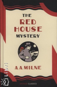 A. A. Milne - The Red House Mystery