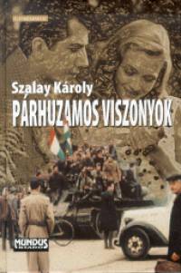 Szalay Kroly - Prhuzamos viszonyok