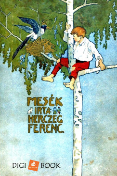 Herczeg Ferenc - Mes�k