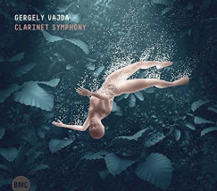 Vajda Gergely - Clarinet Symphony - CD