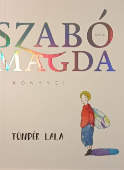 Szab� Magda - T�nd�r Lala