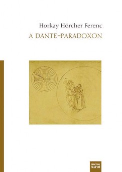 Horkay Hörcher Ferenc - A Dante-paradoxon