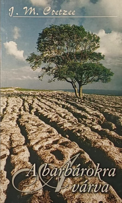 J. M. Coetzee - A barbrokra vrva