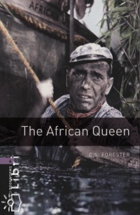 Cecil Scott Forester - The African Queen