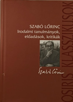 Szab Lrinc - Irodalmi tanulmnyok, eladsok, kritikk