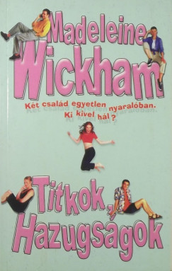 Madeleine Wickham - Titkok, hazugsgok