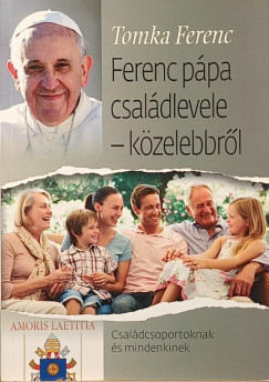 Tomka Ferenc - Ferenc ppa csaldlevele - kzelebbrl