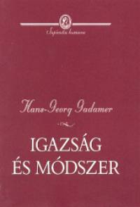 Hans-Georg Gadamer - Igazsg s mdszer