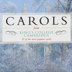 King's Collage Choir,Cambridge - Carols from King's College, Cambridge - 25 of the most popular carols - CD