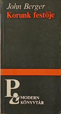 John Berger - Korunk festje